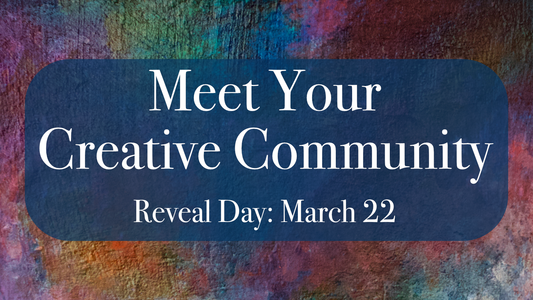 Meet Your Creative Community!