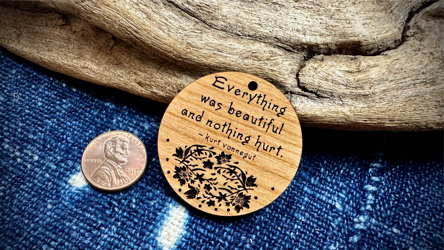 AG Wooden Pendant—Everything was Beautiful