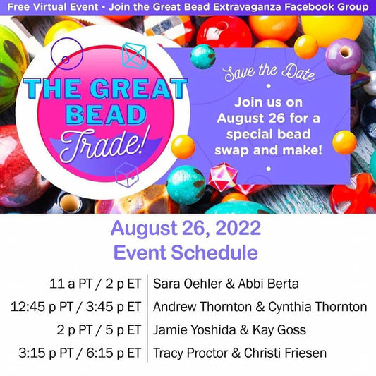 The Great Bead Trade—August 2022!