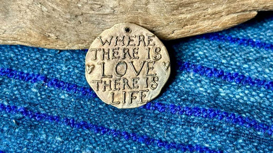 Bronze Pendant by Andrew Thornton - Where There is Love, There is Life