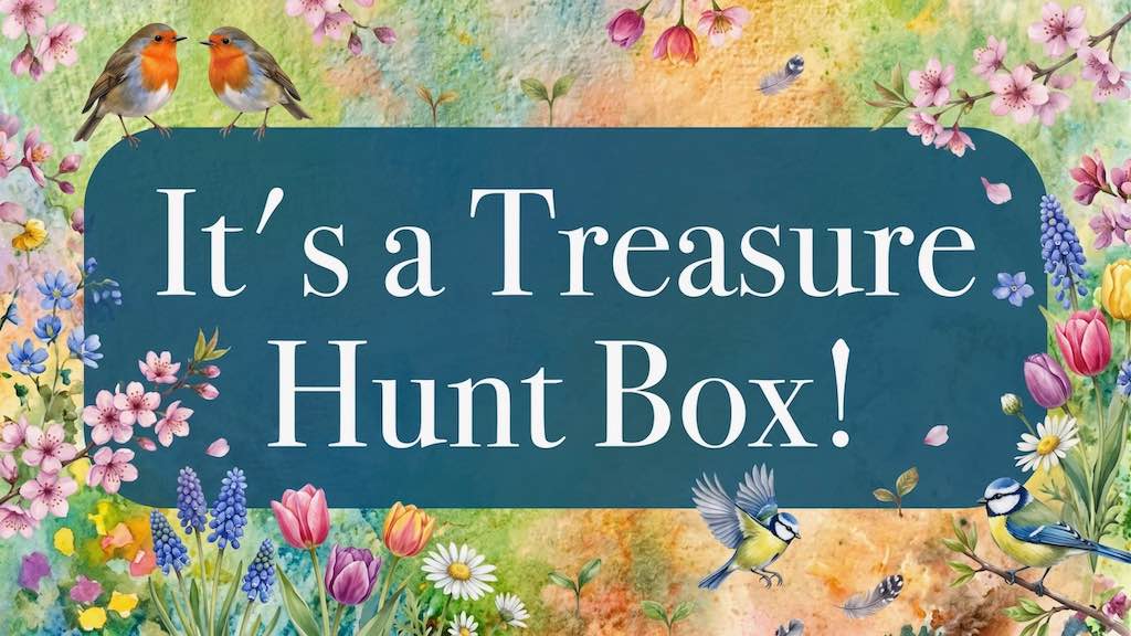 Treasure Hunt Box 6.0 - Spring Renewal Edition!