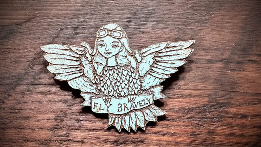 Fly Bravely Pin