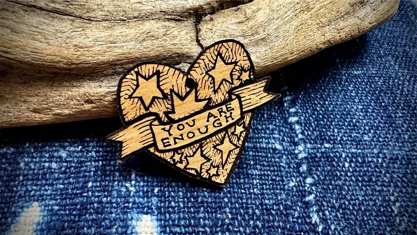 AG Wooden Pendant—You Are Enough Heart